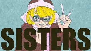 Video voorbeeld van "SISTERS / 初音ミク"