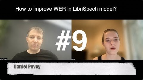 Dan Kaldi #9 How to improve WER in LibriSpech model?