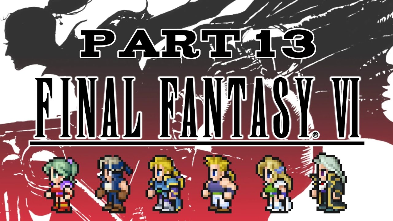 FF6 Pixel Remastered Part 13 Finale! Square Enix Marathon
