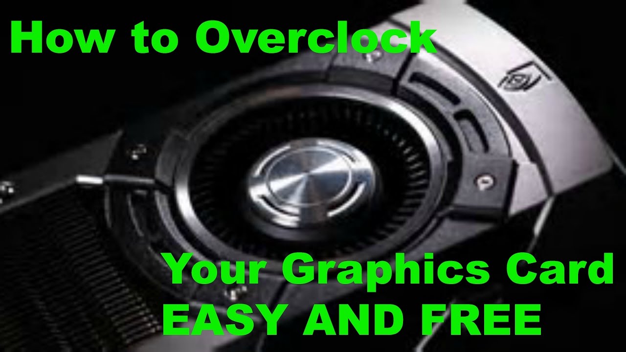 How to Safely Overclock your Graphics Card - YouTube