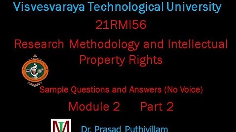 21RMI56 Module 2 Part 2 Question & Answer Research Methodology & Intellectual Property Rights VTU