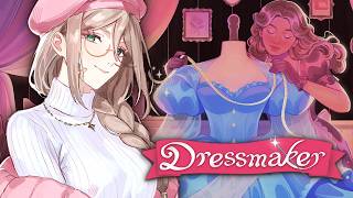 【DRESSMAKER】 FIRST TIME PLAYING! Former model realizes she doesn't know how to make the clothes lol