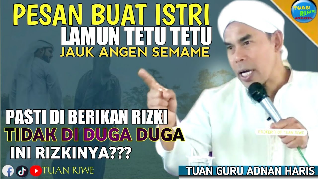 Tuan Guru Adnan Haris | Pesan Buat Istri | Ceramah Lucu Lombok Terbaru