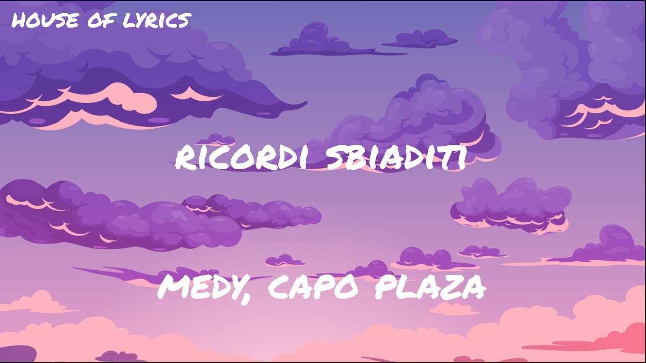 Medy, Capo Plaza - RICORDI SBIADITI (Testo/Lyrics) 
