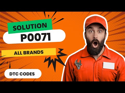 P0071 Code CAUSES And SOLUTIONS 2025