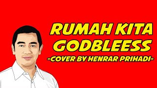 Rumah Kita - Hendrar Prihadi ( Cover )