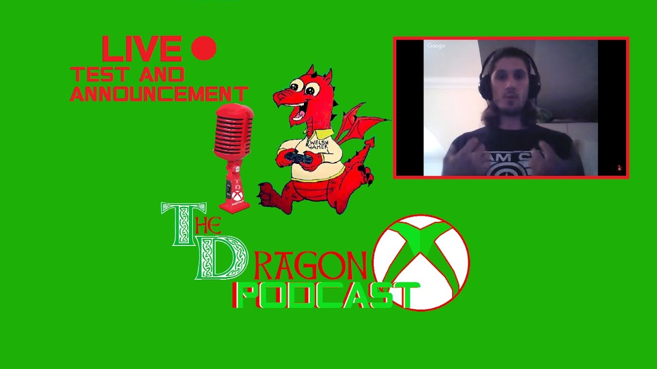 The Dragon X PODCAST - LIVE Test & Announcement - PILOT COMING SOON! ( NEW XBOX GAMING PODCAST )