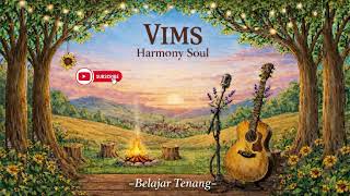 VIMS-Belajar Tenang 🤍 | Acoustic Folk Pop 🎵