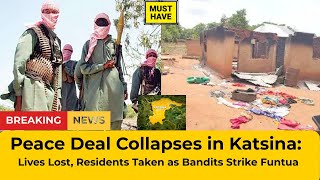 Peace Deal Shattered as Bandits Strike Katsina Community Again