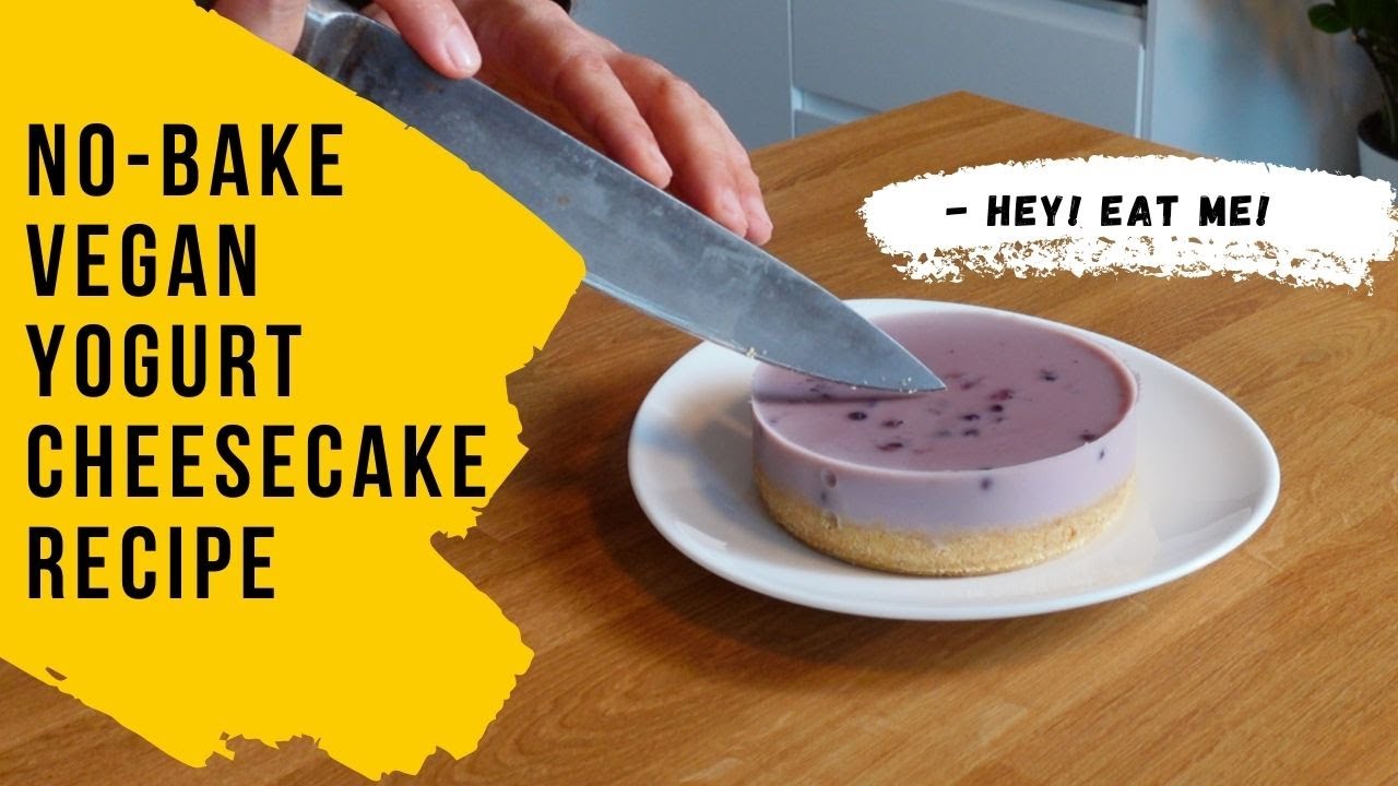 nobake vegan yogurt cheesecake recipe YouTube
