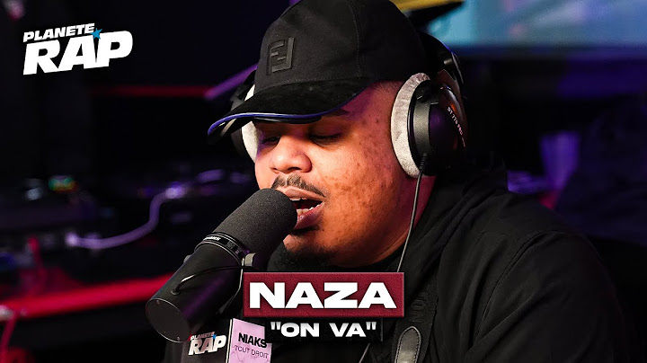 Naza - On va #PlanèteRap
