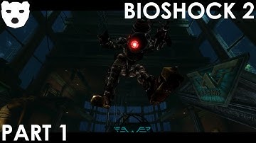 Bioshock 2 - Part 1 | A RETURN TO RAPTURE ACTION HORROR 60FPS GAMEPLAY |