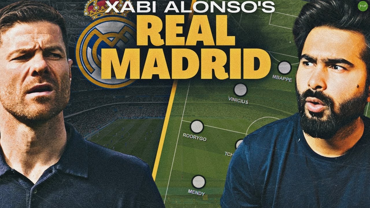 How Will Xabi Alonso’s Real Madrid Look Like?