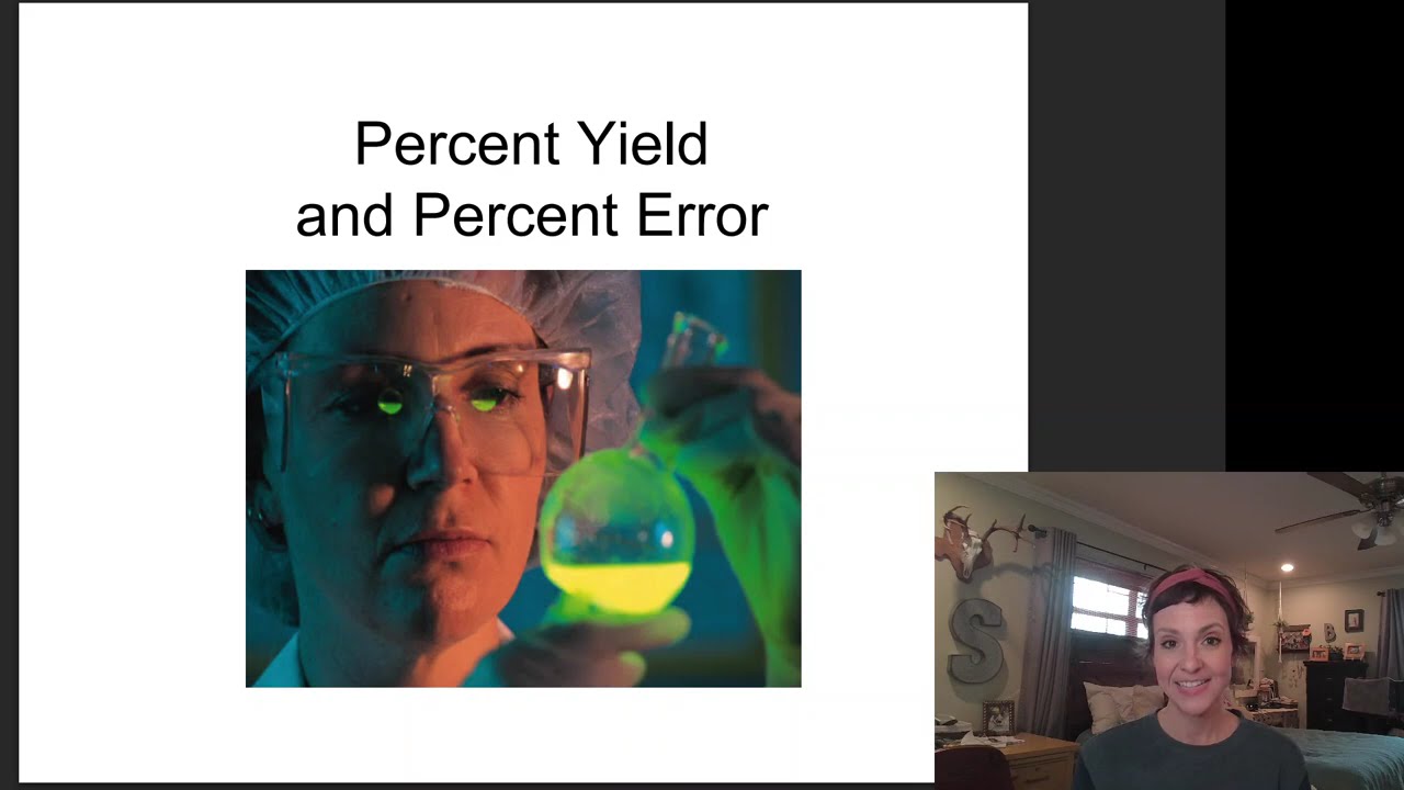 Percent Yield and Percent Error