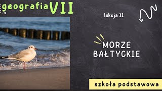 Geografia klasa 7 [Lekcja 11 - Morze Bałtyckie]