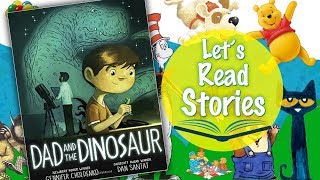 Dad and the Dinosaur - Children's Story - Father's Day Books Read Aloud