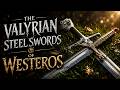 The Valyrian Steel Swords of Westeros | GAME OF THRONES