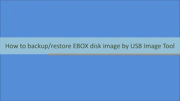 How to backup/restore EBOX disk Image with USB Image Tool