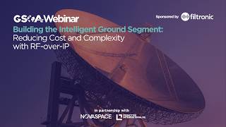Building the Intelligent Ground Segment: Reducing Cost and Complexity with RF-over-IP