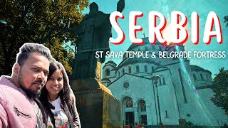 Exploring SERBIA | St Sava Temple | Belgrade Fortress - Ep 6