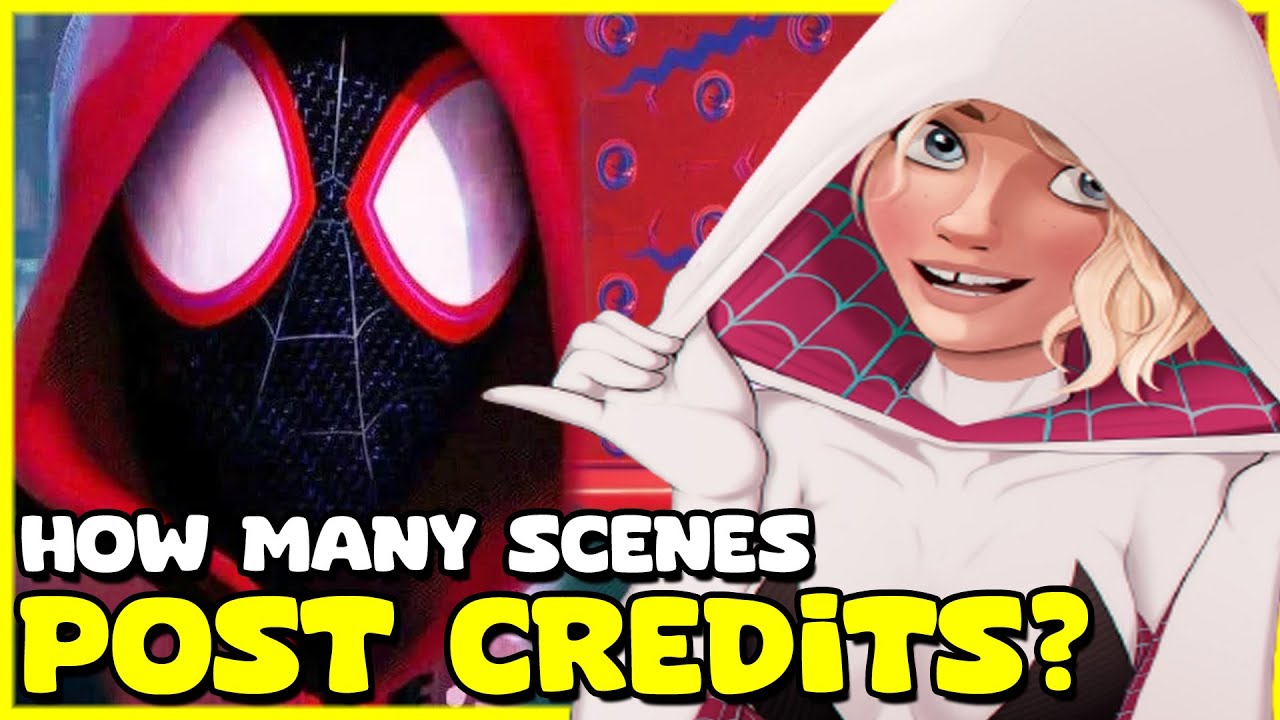 HOW MANY POST CREDIT SCENES ARE IN SPIDERMAN ACROSS THE SPIDERVERSE