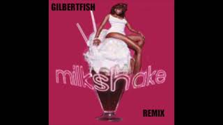 Kelis   My Milkshake GilbertFish Remix