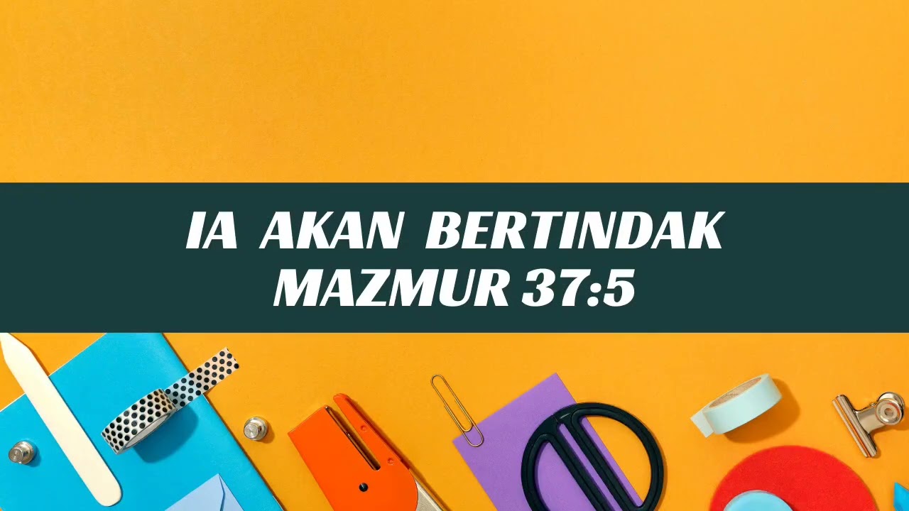 Mazmur 37:5 | Ia akan Bertindak | renungan online hari ini