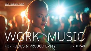 Work Music for Focus & Productivity | Productive Workday Mood