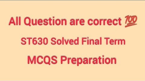 STA630 Final Term Solved Mcqs | VU | #finalterm #sta630 #vu #hamidinformatics #preparation @vu