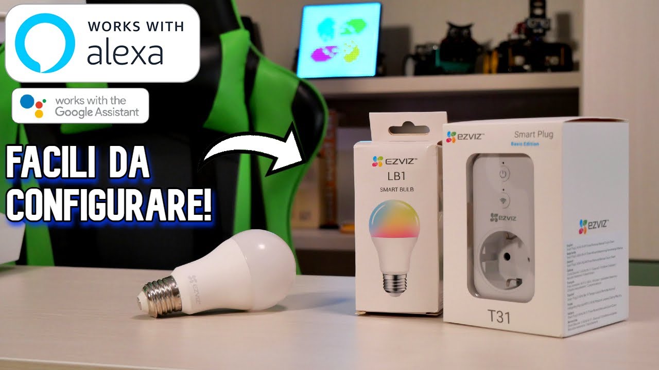 LAMPADINE e PRESE SMART per ALEXA/Google Home! (by EZVIZ) 