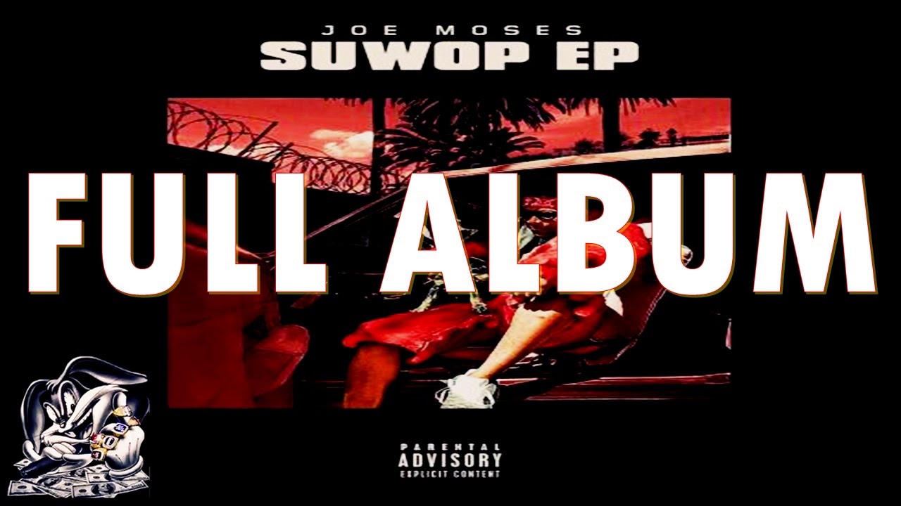 Joe Moses - SuWop (Full Album) - YouTube