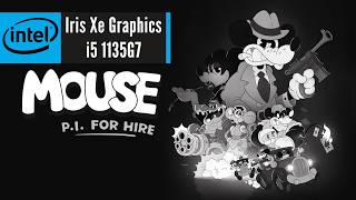 Mouse: P.I. For Hire (2026) On Intel Iris Xe Graphics | i5-1135G7 | 16 GB Ram | Samsung Book