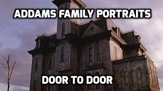 Addams Family Portrait: Door To Door