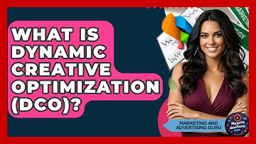 What Is Dynamic Creative Optimization (DCO)? - Marketing and Advertising Guru