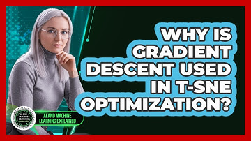 Why Is Gradient Descent Used In t-SNE Optimization?