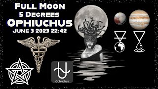 Full Moon In Ophiuchus June 3 2023 #ophiuchus #13signastrology #divinefeminine #greatawakening