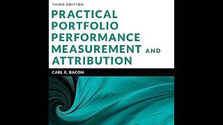 Practical Portfolio Performance Measurement and Attribution by Carl R. Bacon | Full Audiobook