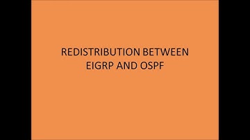 REDISTRIBUTION BETWEEN EIGRP AND OSPF IN CISCO PACKET TRACER