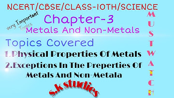 Physical Propetries Of Non-Metals With Exceptions/Chapter-3(Metals And Non-Metals)/Class-10thScience