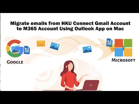 Migrate emails from HKU Connect Gmail Account to M365 Account Using Outlook App on Mac