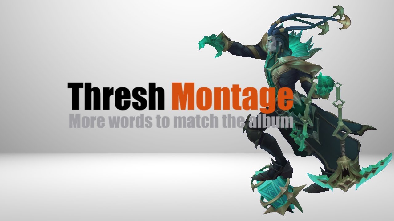 Threshy Back | LoL Thresh Montage