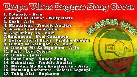 REGGAE VERSION (Classic OPM Playlist) Cover by Tropa Vibes