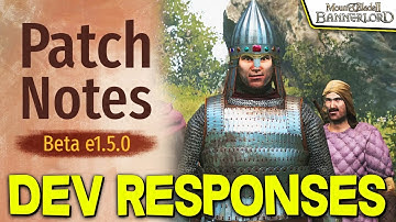 Answering 1.5.0 Beta Questions w/ DEVS (Patch Notes Explanation) - Mount & Blade II: Bannerlord