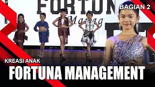 FORTUNA MANAGEMENT - BAGIAN 2 | KREASI ANAK
