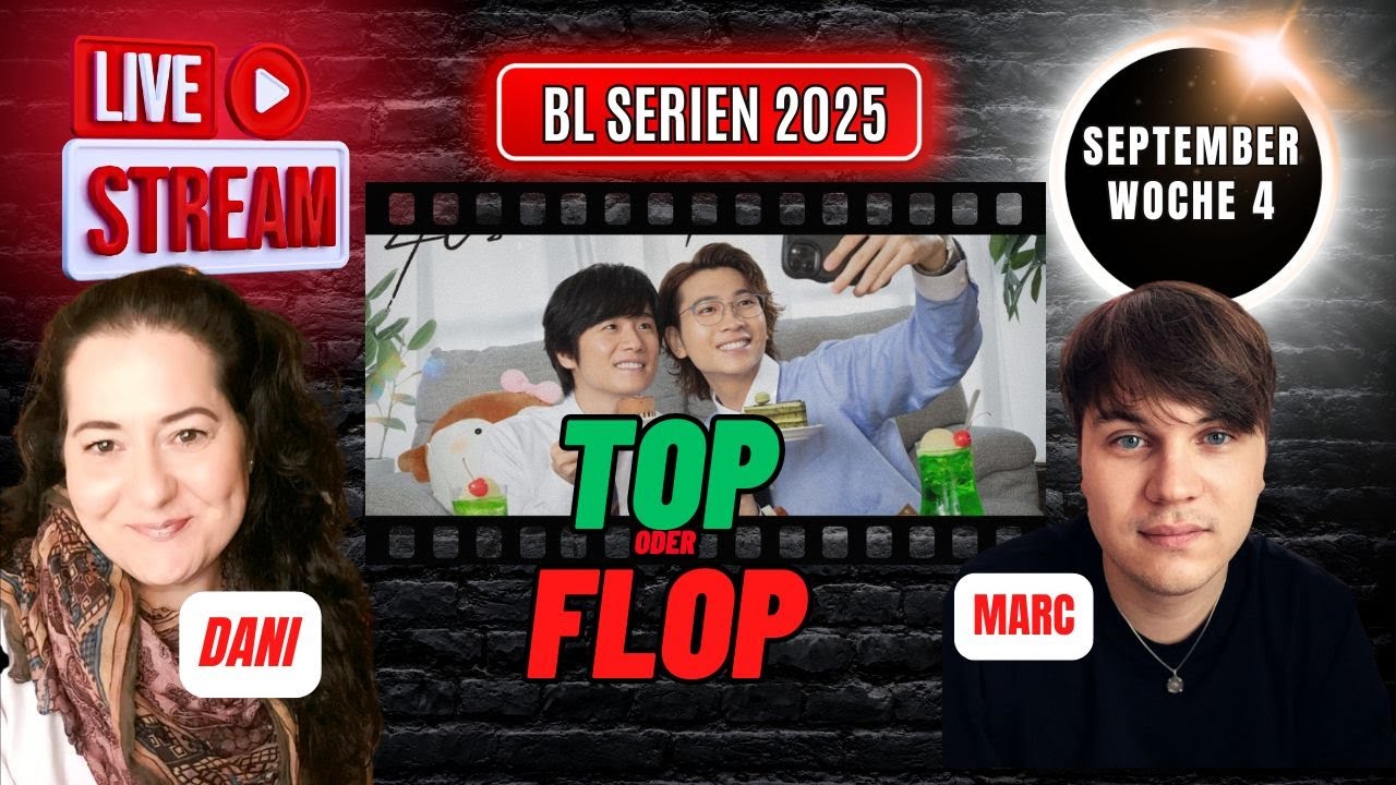 Asiatische BL Serien | Tops & Flops | 4. Woche September 2025 | Bewertung und Review