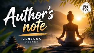 Zenyoga Journal | Video #02 | Author's Note