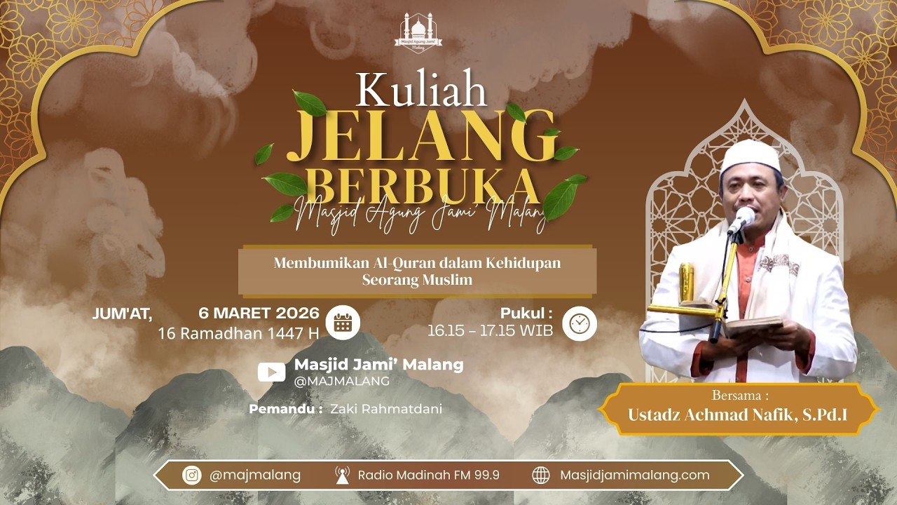 🔴 LIVE | KJB 16 Ramadhan 1447 H | Al-Quran dalam Kehidupan Seorang Muslim | Ust Achmad Nafik, S.Pd.I