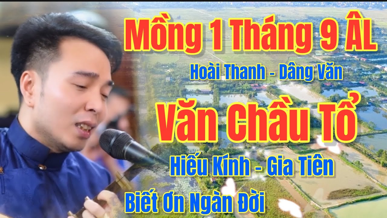 Mồng 1 Tháng Mới - Hoài Thanh / Hát Văn, Văn Chầu Tổ - Tri Ân Công Đức,  21 Thg 10, 2025