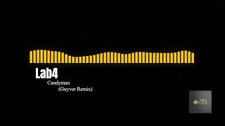 Lab4 - Candyman (Guyver Remix)