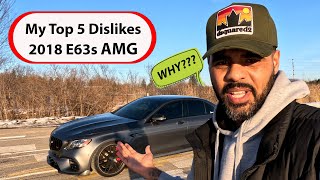 E63s AMG Top 5 Dislikes